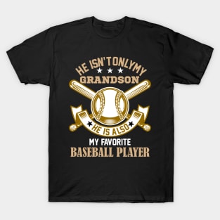 grandson He's not only me grandson He's also my favorite baseball player T-Shirt